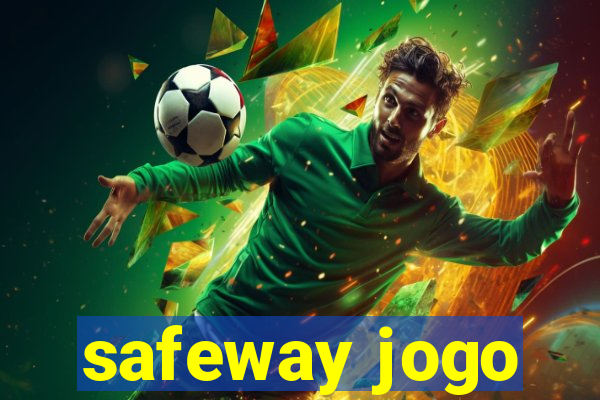 safeway jogo