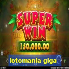 lotomania giga