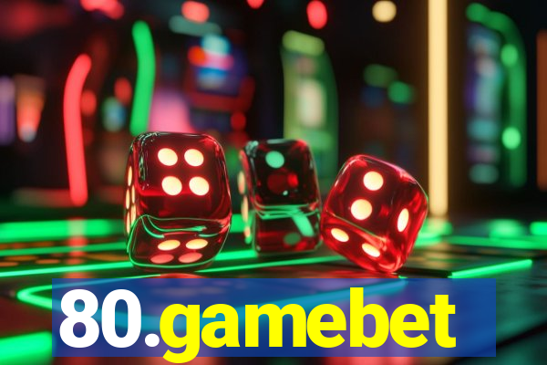 80.gamebet