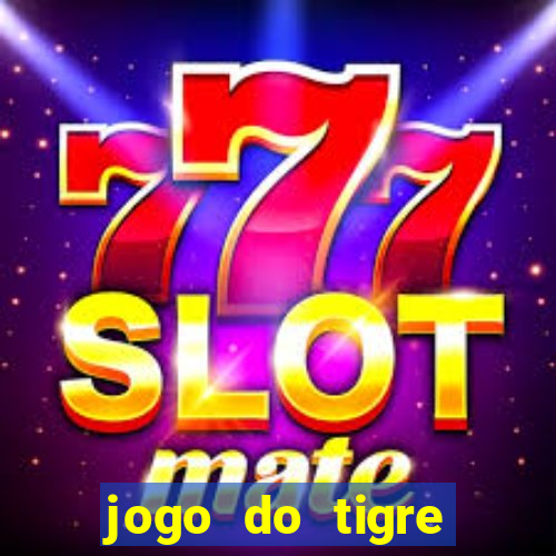 jogo do tigre deposito minimo 1 real