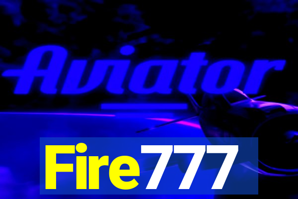 Fire777