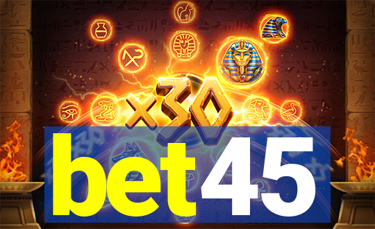 bet45