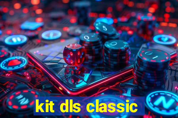 kit dls classic