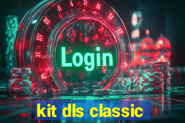 kit dls classic