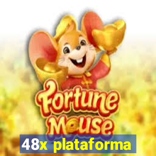 48x plataforma