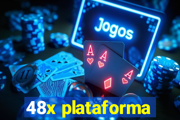 48x plataforma