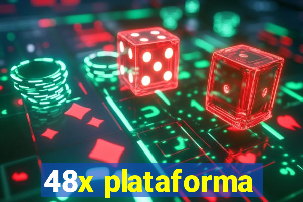 48x plataforma