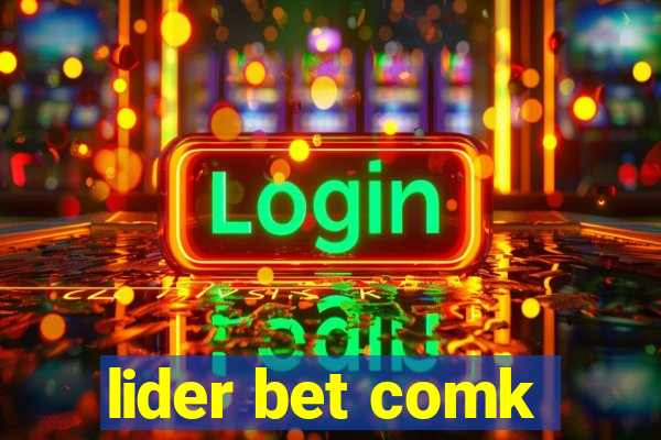 lider bet comk