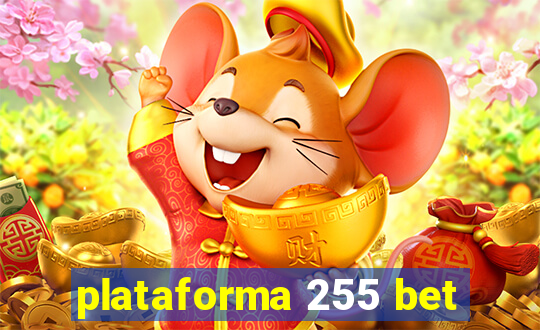 plataforma 255 bet