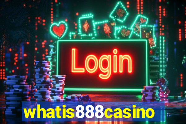 whatis888casino