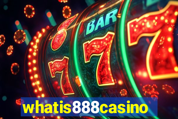 whatis888casino