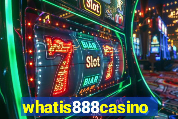 whatis888casino