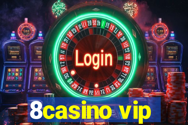 8casino vip