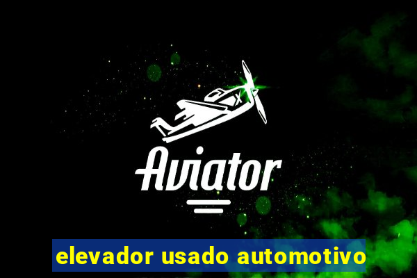 elevador usado automotivo