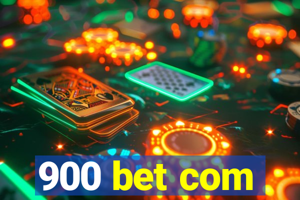 900 bet com