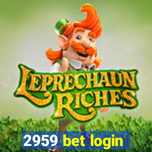 2959 bet login