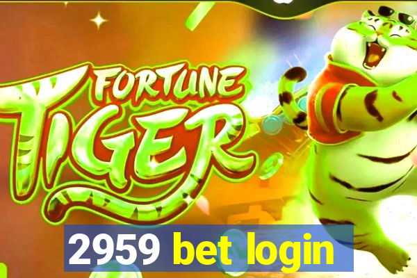 2959 bet login