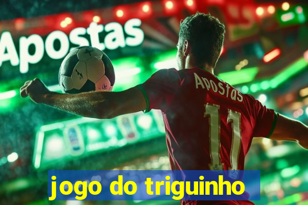 jogo do triguinho