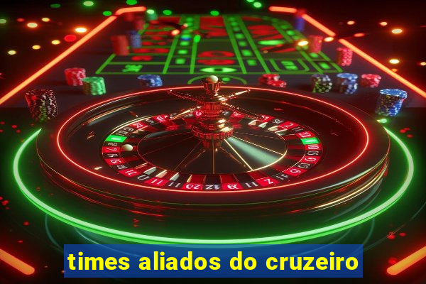 times aliados do cruzeiro