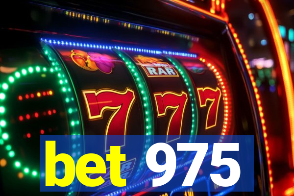 bet 975