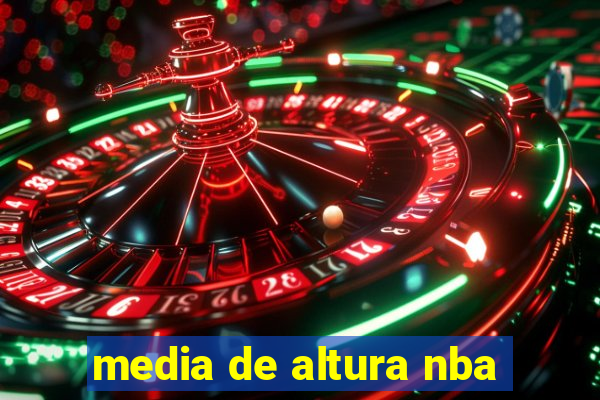 media de altura nba