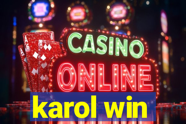 karol win