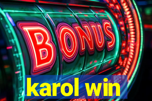 karol win