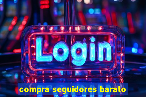 compra seguidores barato