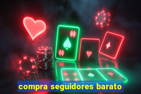 compra seguidores barato