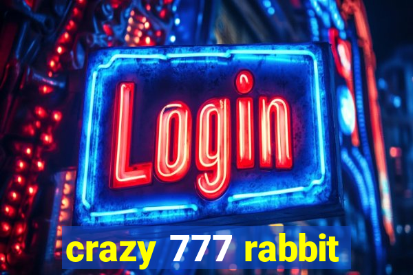 crazy 777 rabbit