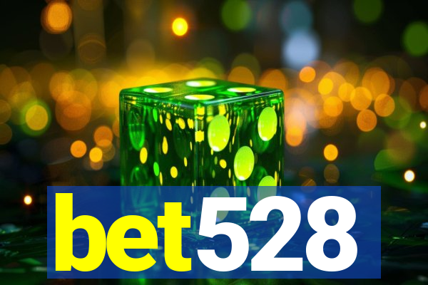 bet528