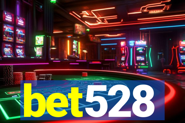 bet528