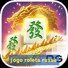 jogo roleta russa