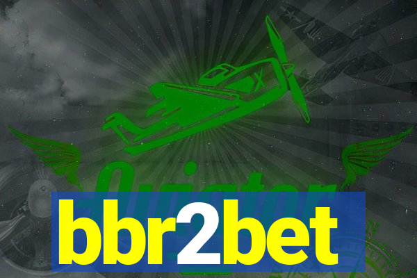 bbr2bet