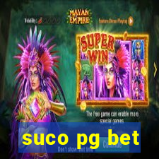 suco pg bet