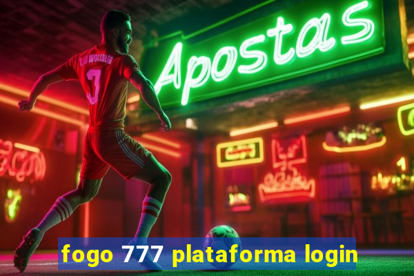 fogo 777 plataforma login