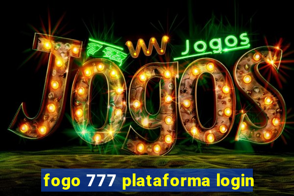 fogo 777 plataforma login