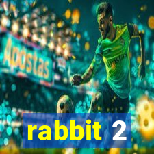 rabbit 2