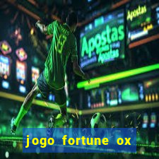 jogo fortune ox demo grátis