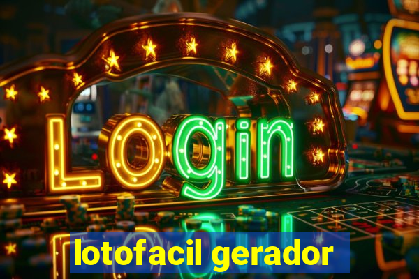 lotofacil gerador