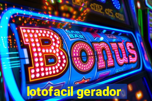 lotofacil gerador