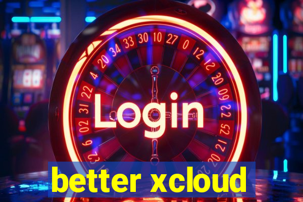 better xcloud