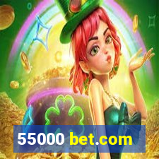 55000 bet.com