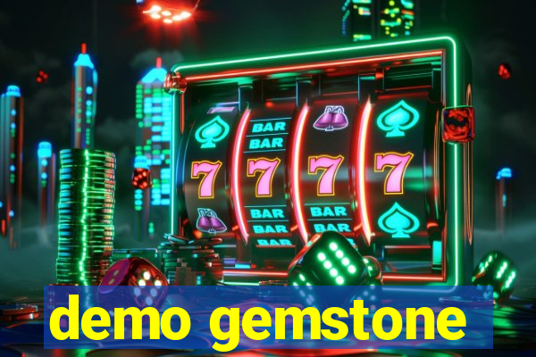 demo gemstone