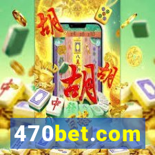 470bet.com