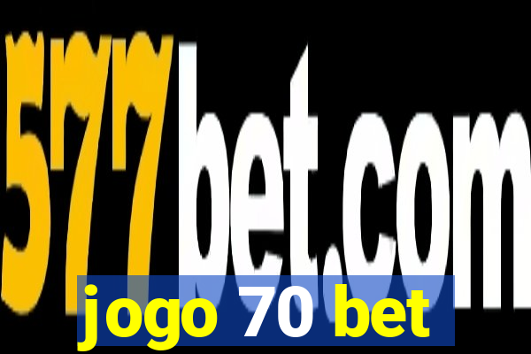 jogo 70 bet