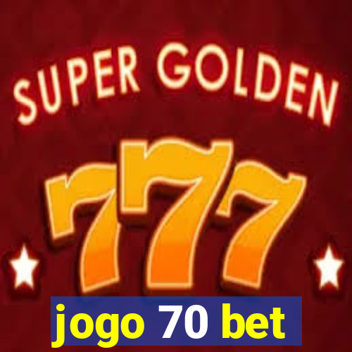 jogo 70 bet