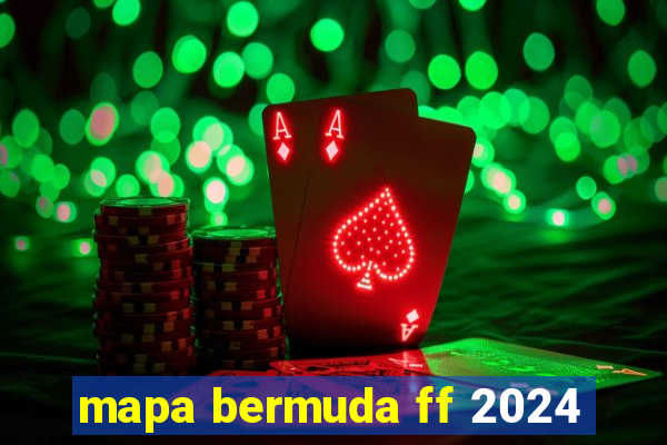 mapa bermuda ff 2024