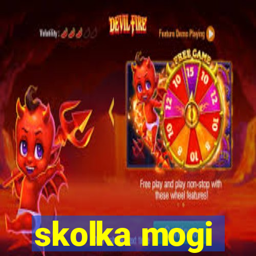 skolka mogi