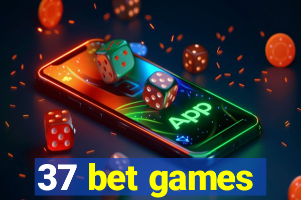 37 bet games